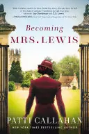 Nieuw Becoming Mrs. Lewis - Patti Callahan