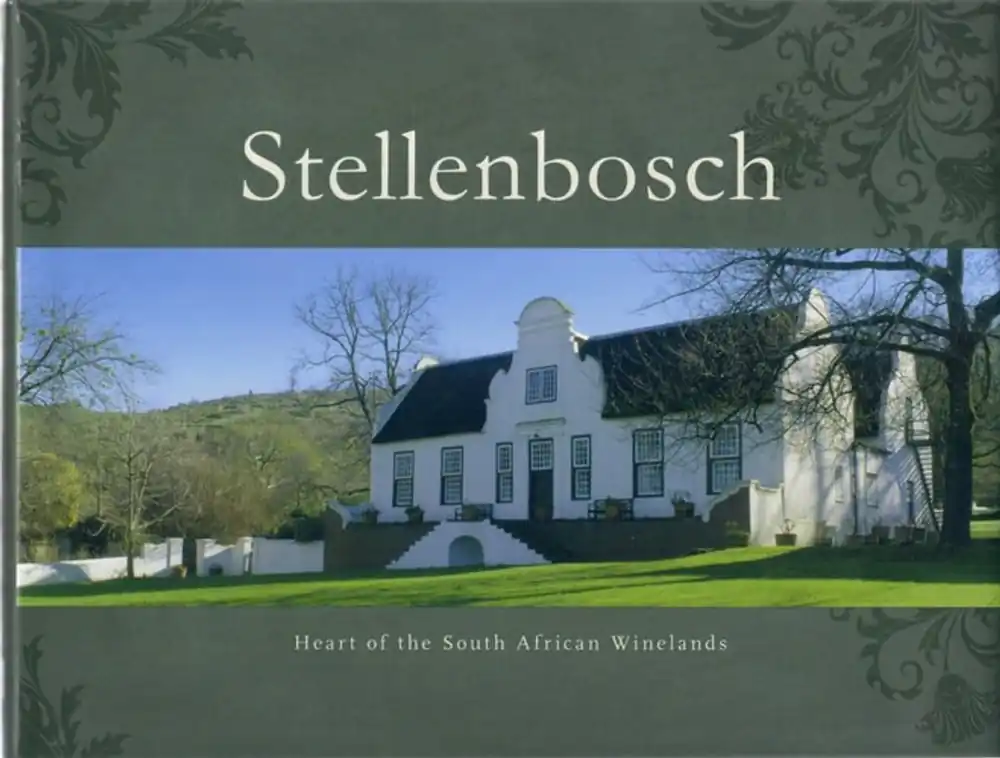 Stellenbosch Heart of the South African Winelands - Di Burger Nieuw