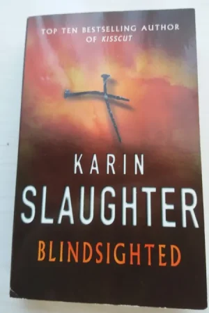 Blindsighted - Karin Slaughter Uitverkoop