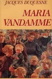 Alleen Vandaag Maria Vandamme - Jacques Duquesne