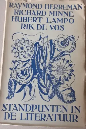 Standpunten in de literatuur - Raymond Herreman; Richard Minne; Hubert Lampo; Rik De Vos Direct Beschikbaar