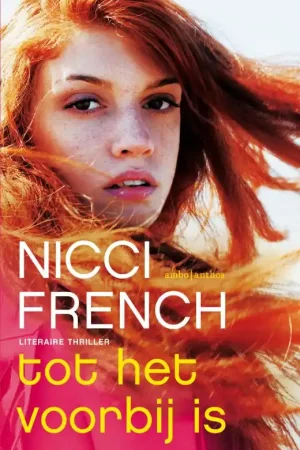 Tot het voorbij is - Nicci French Betrouwbaar
