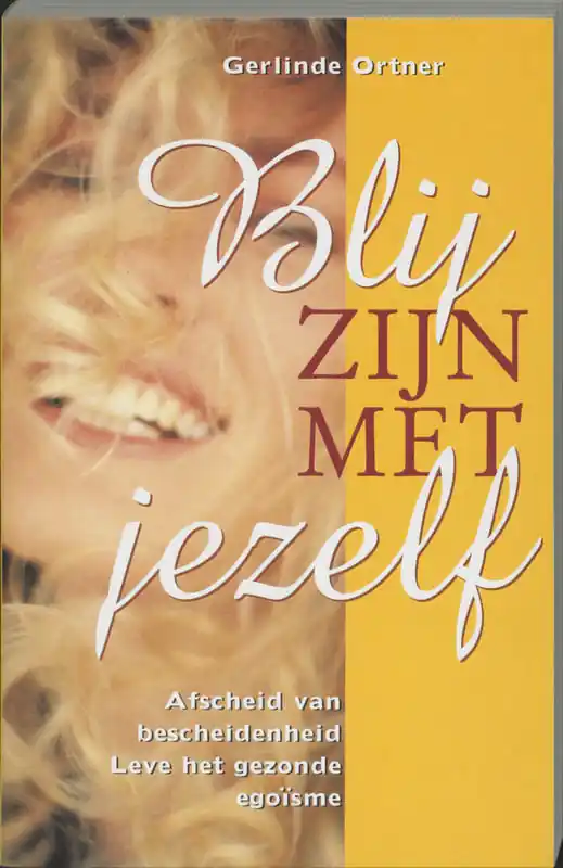 Blij zijn met jezelf - G. Ortner Lage Kosten