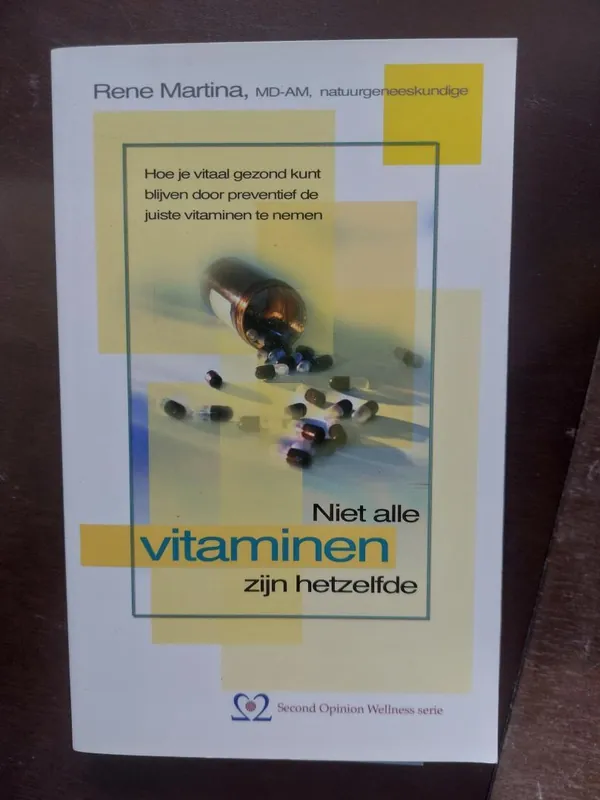Op = Op Niet alle vitaminen zijn hetzelfde - R. Martina