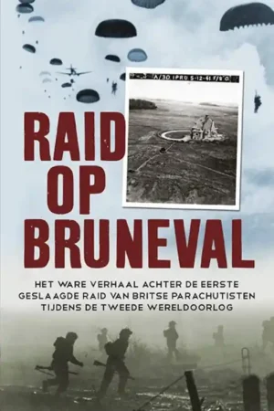 Exclusieve Aanbieding Raid op Bruneval - Taylor Downing