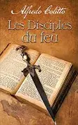 Merkproduct Les disciples du feu - Alfredo Colitto