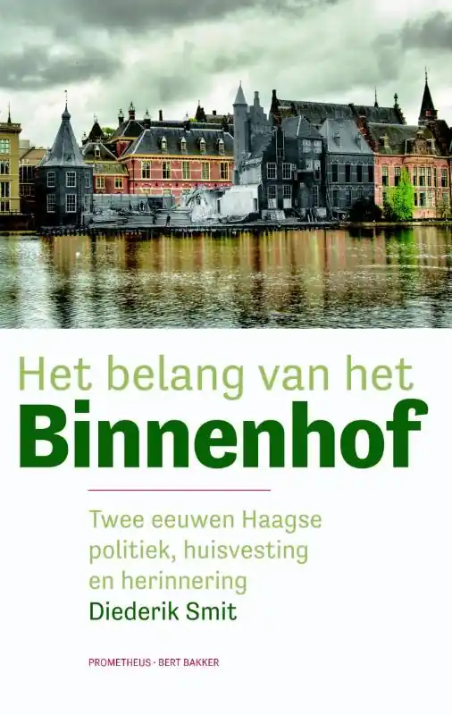 Rechtstreeks Van De Fabrikant Het belang van het Binnenhof - Diederik Smit