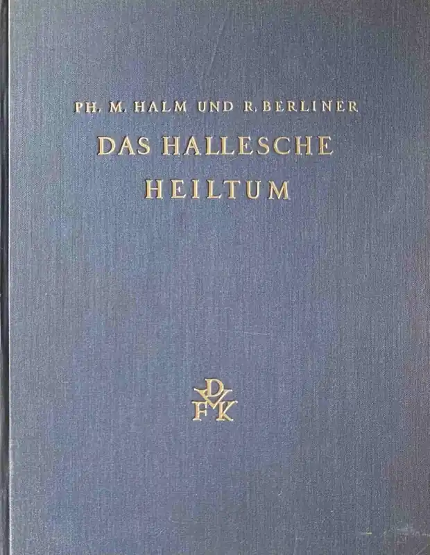 Das Hallesche Heiltum. Man. Aschaffenb. 14 - Berliner, Rudolf/Halm, Philipp Maria Dagaanbieding