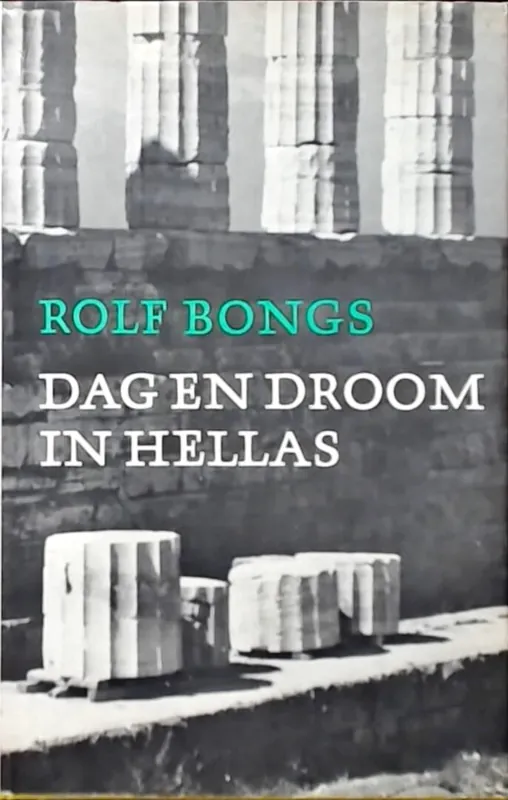 Dag en droom in hellas - Bongs Finale Uitverkoop