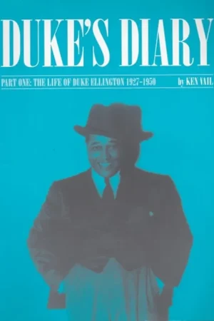 Duke's Diary. Part One: The Life of Duke Ellington 1927-1950 - Ken Vail Weekendaanbieding