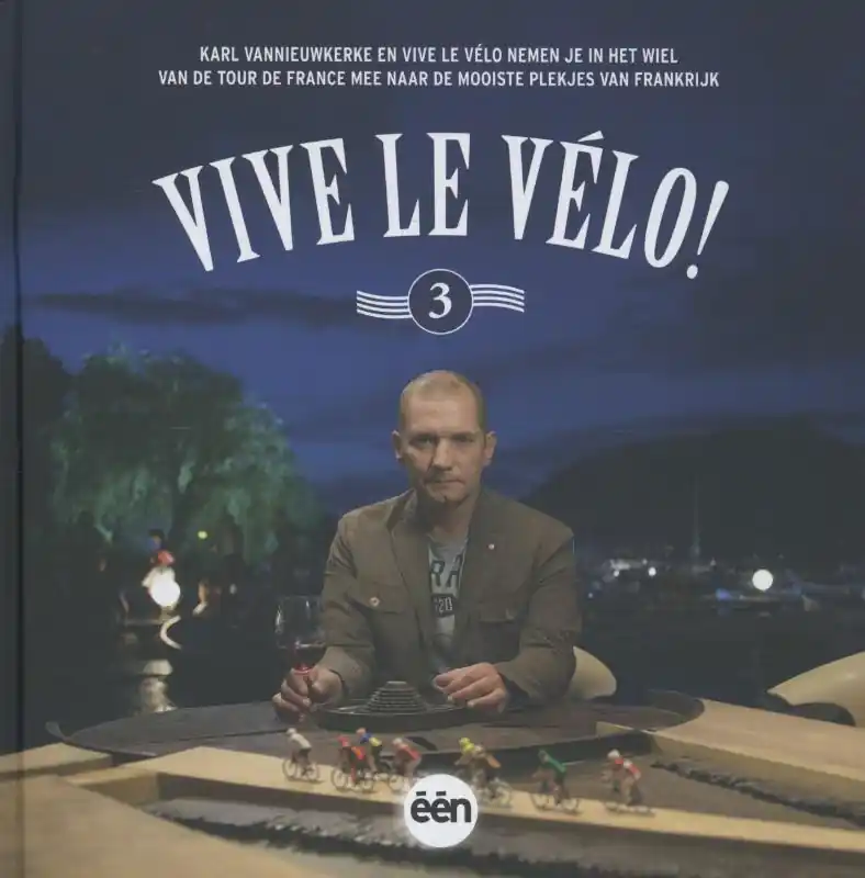 Vive Le Vélo! - Thomas Swannet; Tim Vandromme; Tom Deneire; Karl Vannieuwkerke Goedkoop