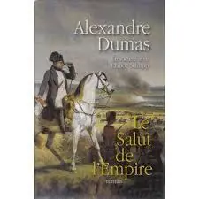 Populair Le salut de l'empire - Alexandre Dumas