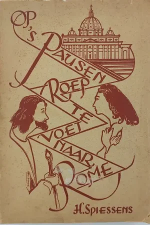 Op ‘s Pausen roep te voet naar Rome - R Spiessens Weekendaanbieding