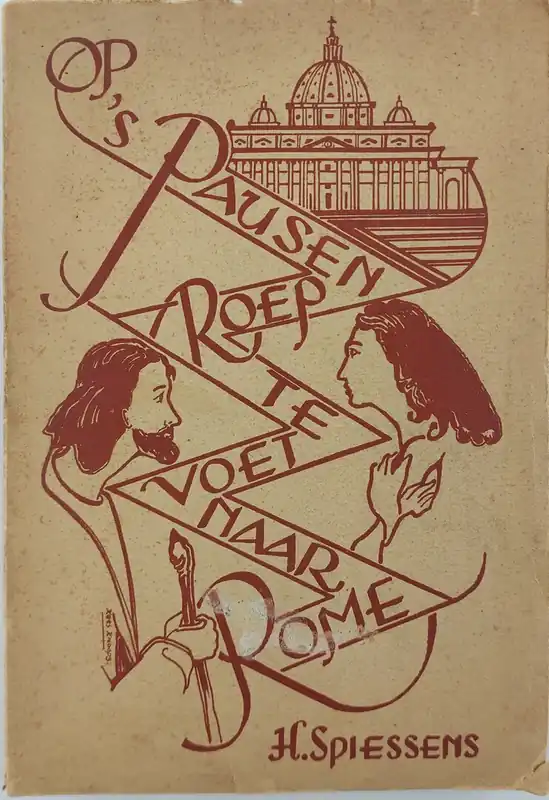 Op ‘s Pausen roep te voet naar Rome - R Spiessens Weekendaanbieding