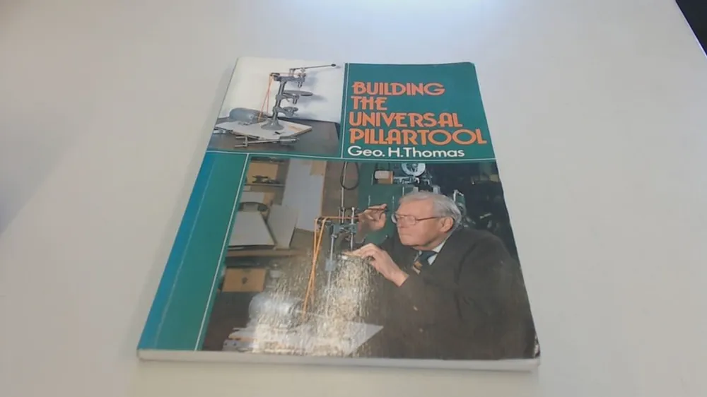 Gratis Verzending Building the Universal Pillar Tool - Geo H Thomas