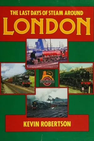 Aanbieding Last Days of Steam Around London - Kevin Robertson