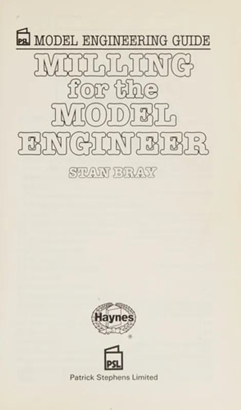 Milling for the Model Engineer (Model Engineering Guide) - Stan Bray Gecertificeerd