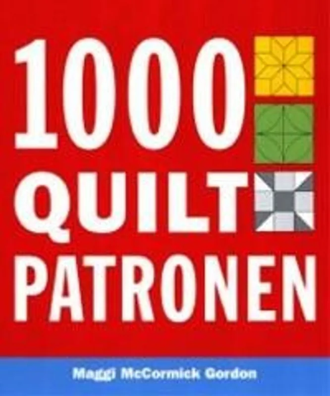 1000 quilt patronen - Maggi MacCormick Gordon Dagaanbieding