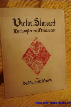 Premium VICTOR STUYVAERT. HOUTSNIJDER EN MINIATURIST. - MARIEN, MARCEL EDWARD. / Stuyvaert