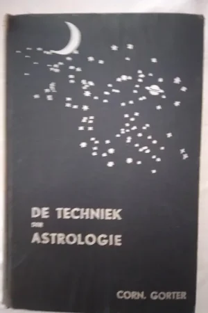 de techniek der astrologie - c. gorter Bestel Nu