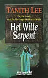 Het witte serpent - Tanith Lee Betrouwbaar