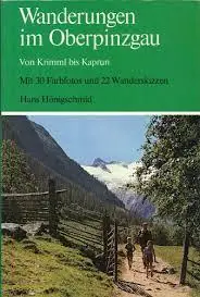 Betrouwbaar Wanderungen im Oberpinzgau; Von Krimml bis Kaprun - Honigschmid, Hans