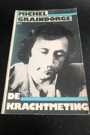 De krachtmeting - Michel Graindorge Gereduceerde Prijs