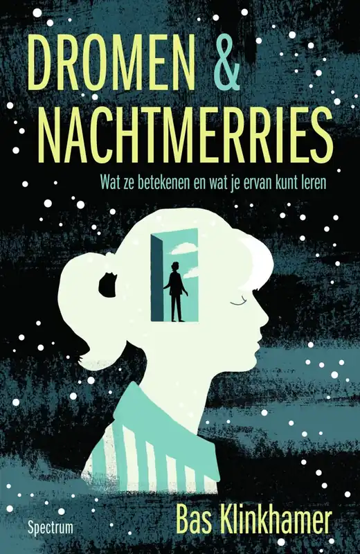 Betrouwbaar Dromen & nachtmerries. Wat ze betekenen en wat je ervan kunt leren. - Klinkhamer, Bas.