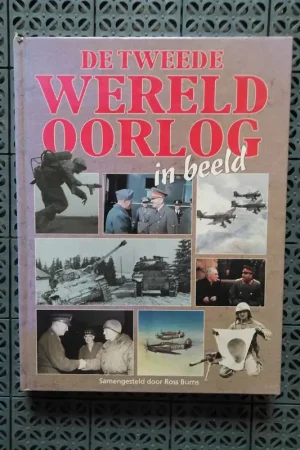 Superprijs De Tweede Wereldoorlog in beeld - Ross Burns