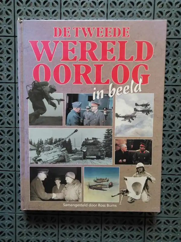 Superprijs De Tweede Wereldoorlog in beeld - Ross Burns