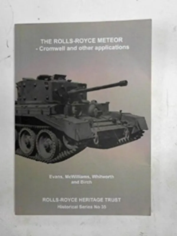 Gratis Retour The Rolls-Royce Meteor - Cromwell and other applications - Charles Evans