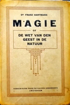 Beste Prijs Magie of de wet van den geest in de natuur - Dr. Franz Hartmann