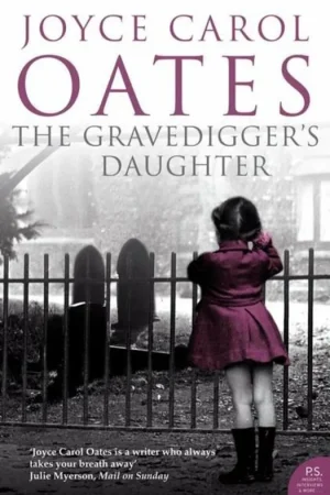 The Gravedigger's daughter - Joyce Carol Oates Beperkt Aanbod