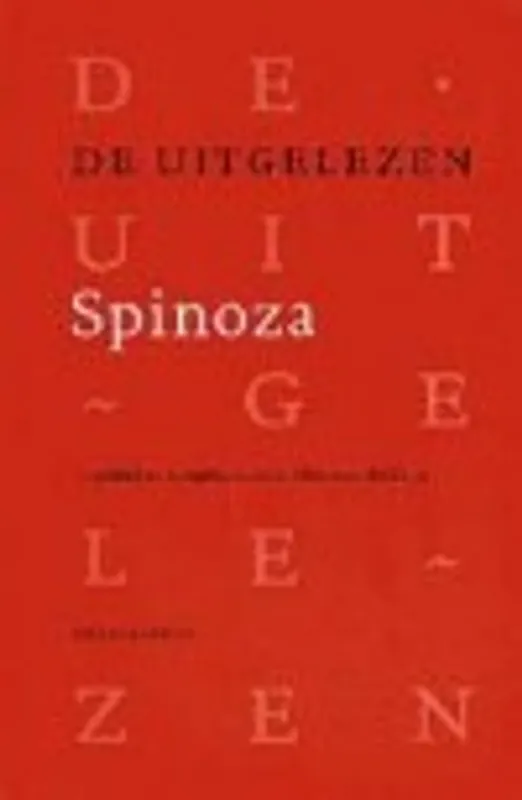 Populair De uitgelezen Spinoza - Benedictus de Spinoza