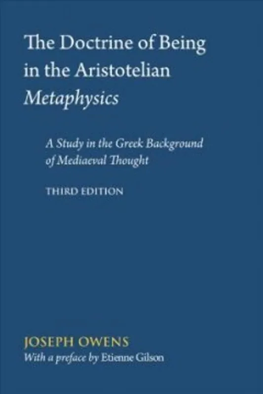 Snelle Levering The Doctrine of Being in the Aristotelian 'Metaphysics' - J. Owens