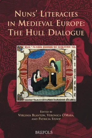 Nuns’ Literacies in Medieval Europe: The Hull Dialogue - Virginia Blanton Betaalbaar