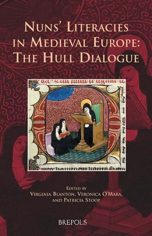 Nuns’ Literacies in Medieval Europe: The Hull Dialogue - Virginia Blanton Betaalbaar