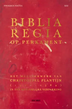 Koop Vandaag Biblia Regia op perkament - Dirk Imhof