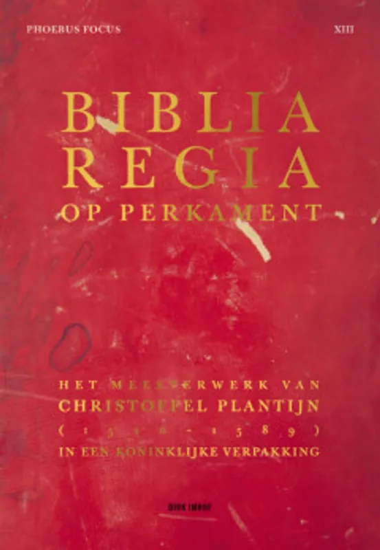 Koop Vandaag Biblia Regia op perkament - Dirk Imhof