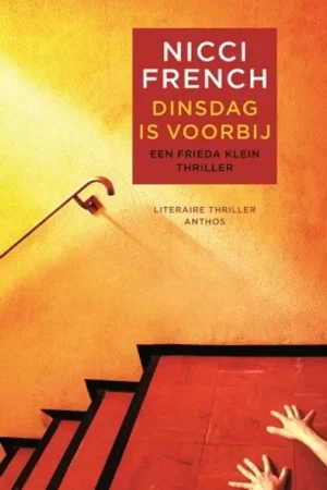 Dinsdag is voorbij - Nicci French Exclusieve Aanbieding