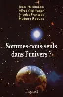 Premium Sommes-nous seuls dans l'univers? - Jean Heidmann