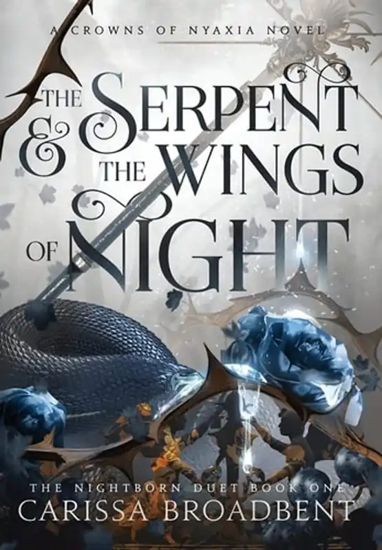 The Serpent and the Wings of Night - Carissa Broadbent Laatste Kans