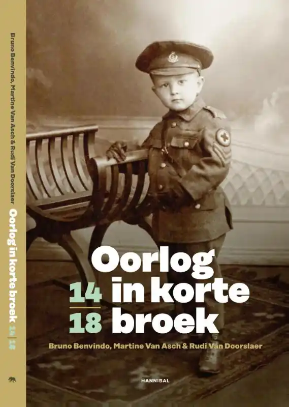 Weekendaanbieding Oorlog in korte broek '14-'18 - Rudi Van Doorslaer; Bruno Benvindo; Martine Van Asch