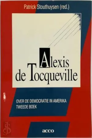 Alexis Toqueville - Patrick Stouthuysen (red.) Hoge Kwaliteit