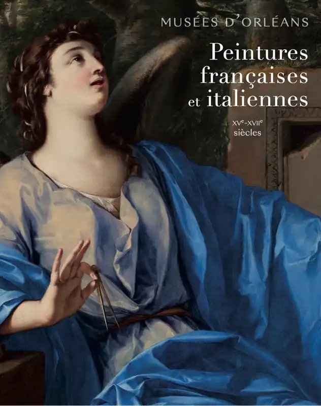Koopje Collections de peinture Orleans XVe - XVIIe siecles - Olivia Voisin