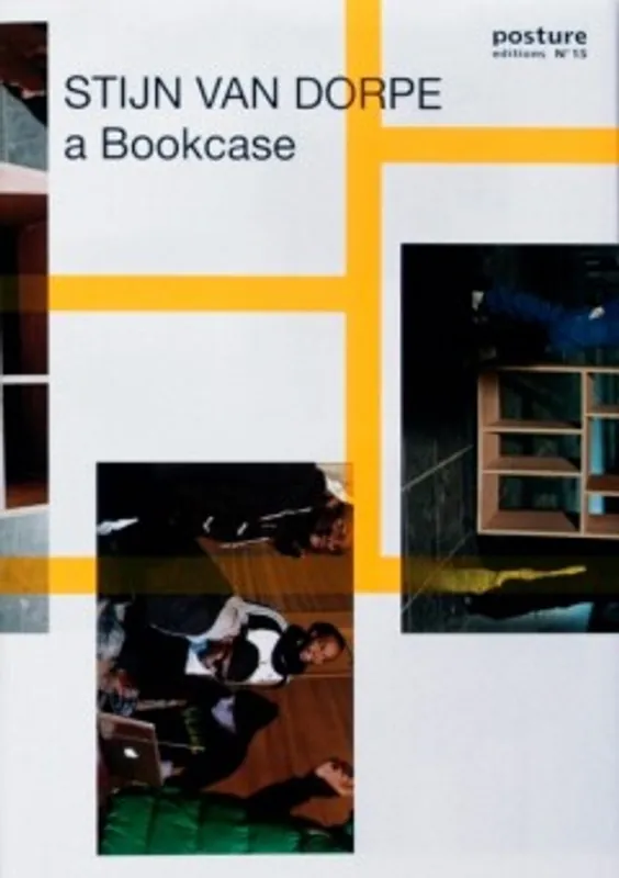 Shop Nu Posture 15: a Bookcase - Stijn Van Dorpe; Sarah Kesenne