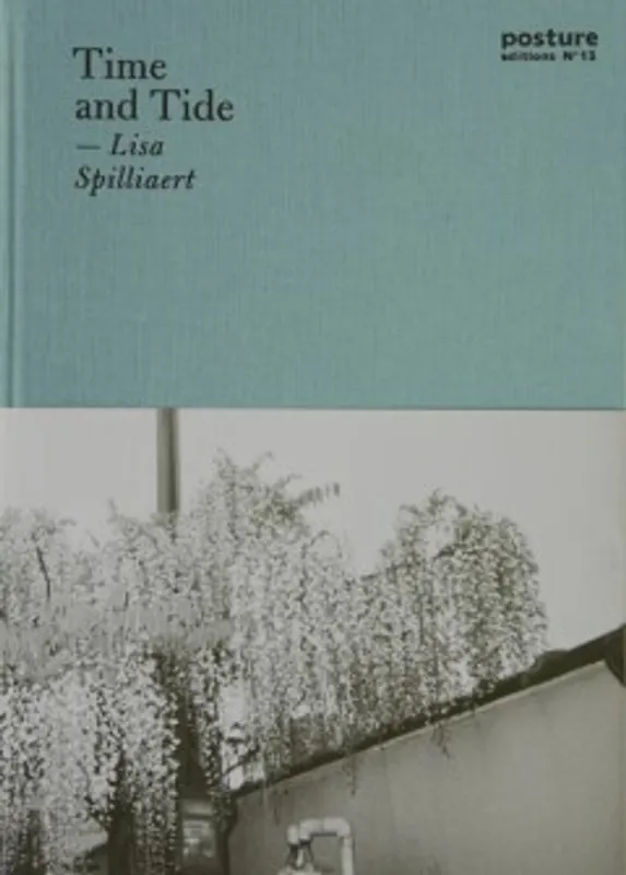 Time and tide - Lisa Spilliaert; Edwin Carels Speciale Aanbieding