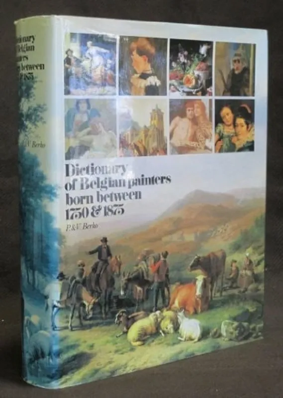 Dictionary of Belgian Painters born between 1750 & 1875 - Berko, P. Op = Op