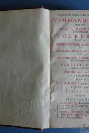 Zinnebeeldige en zedekundige verhandeling over den aart en geneigheit van allerhande volkeren; beneffens geneeskundige aanmerkingen en eene korte chronologie van de ordens der monnikken, reformateurs en wysbegeerige protestanten onder de zinspreuk Patientia vincit malitiam. Eerste deel. - Theodorus van Gulpen. Flitsaanbieding