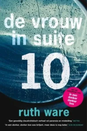 De vrouw in suite 10 - Ruth Ware Betrouwbaar